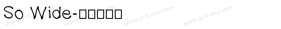 So Wide字体转换